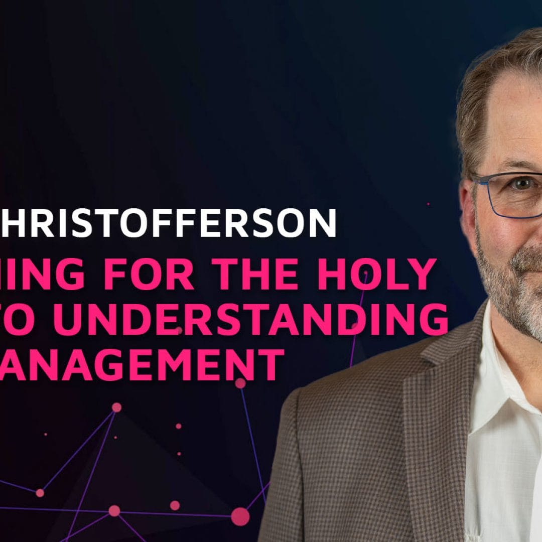 Episode 11: Searching for the Holy Grail to understanding Data Management w/Floyd Christofferson