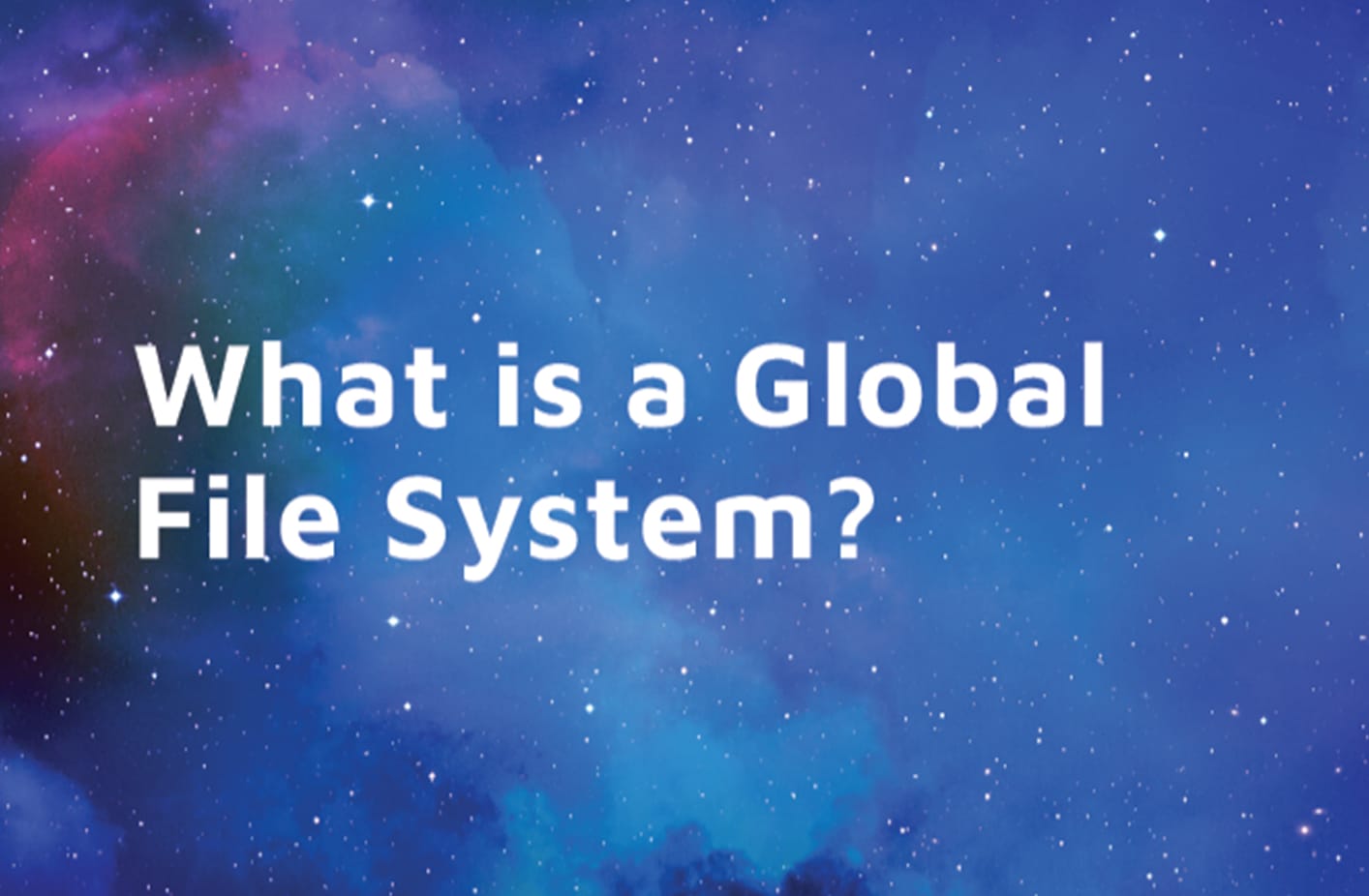 What is a Global File System