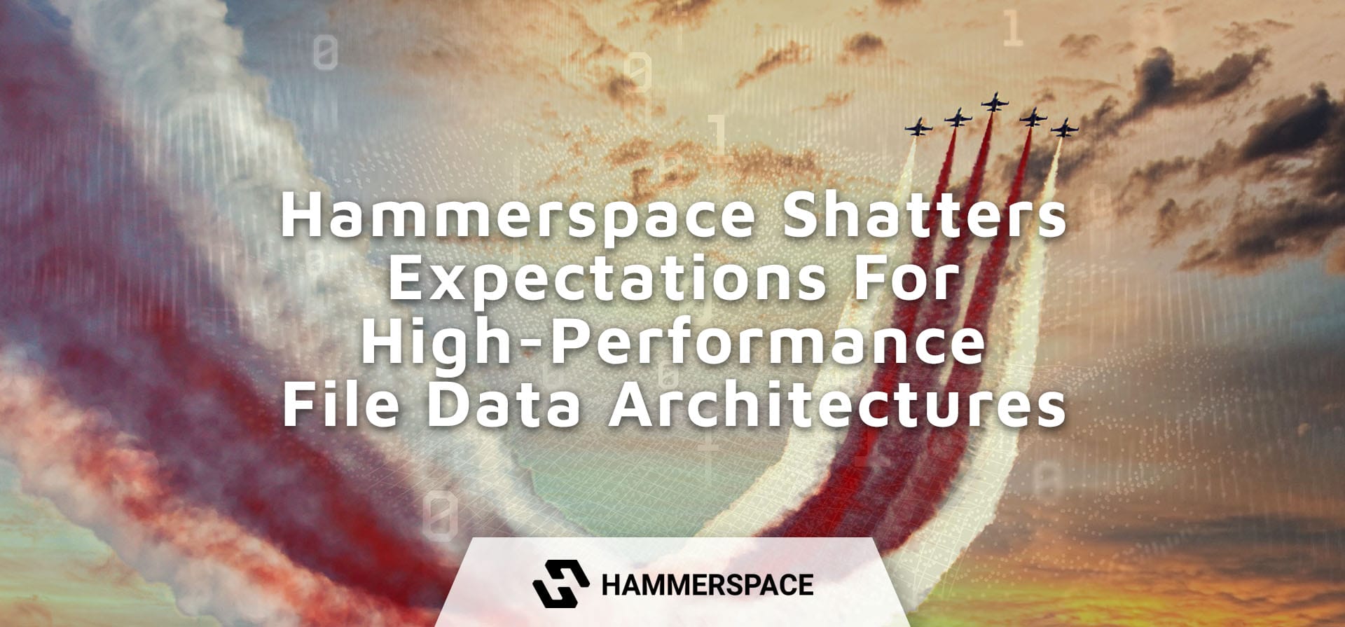 Hammerspace Shatters Expectations for High-Performance File Data Architectures